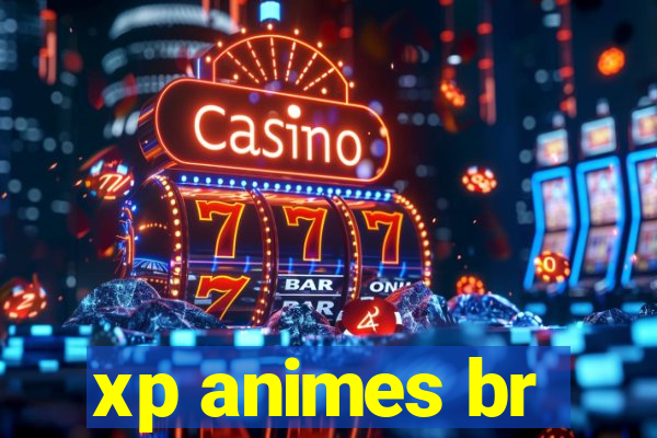 xp animes br